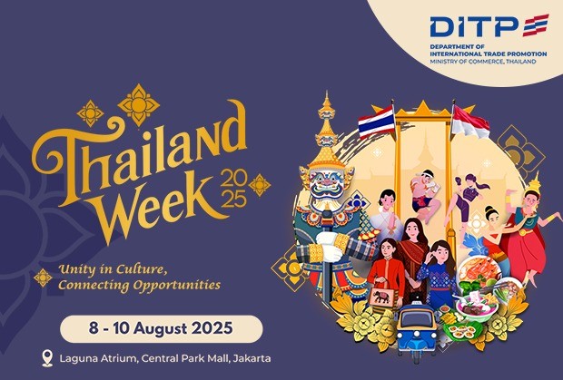 Thailand Week 2025, Rayakan 75 Tahun Persahabatan dengan Peluang Bisnis Baru
