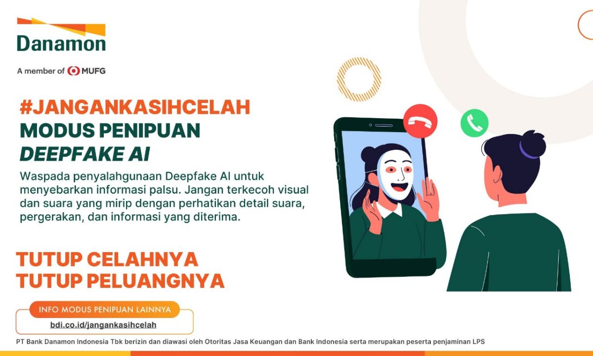 Danamon Imbau Nasabah untuk #JanganKasihCelah Terhadap Ancaman Penipuan Berbasis AI Deepfake