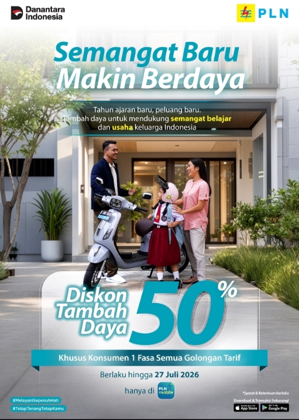 PLN Hadirkan Promo Semangat Baru Makin Berdaya, Diskon 50% Biaya Tambah Daya Listrik