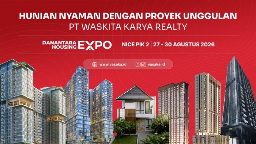 PT Waskita Karya Realty Hadir di Danantara Housing Expo 2026 dengan Portofolio Proyek Unggulan Vasaka